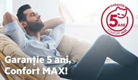 Promoţie Garanţie 5 ani - Confort MAX 2021